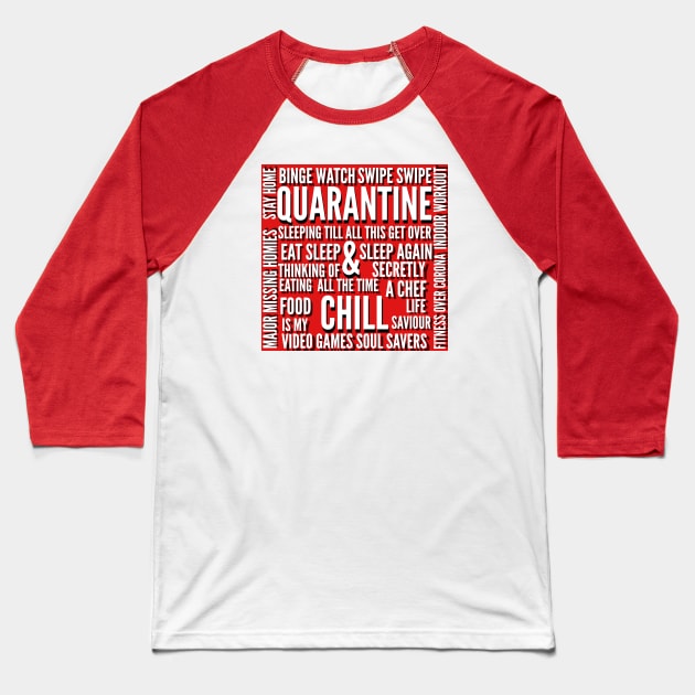 QUARANTINE AND CHILL Baseball T-Shirt by paperbee